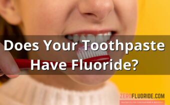 Does Your Toothpaste Have Fluoride?