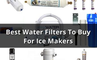 Best Water Filters For Ice Makers You Can Buy in 2022